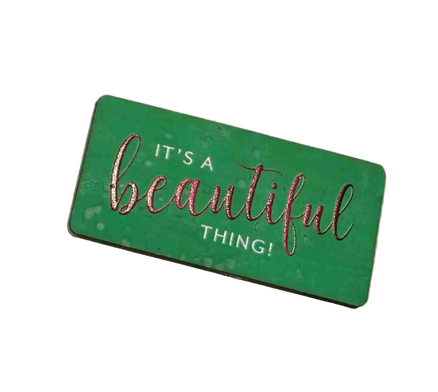 "It's a Beautiful Thing" Cork Tag
