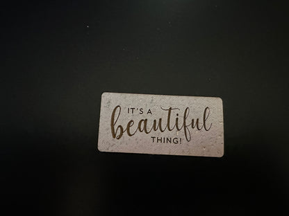 "It's a Beautiful Thing" Cork Tag