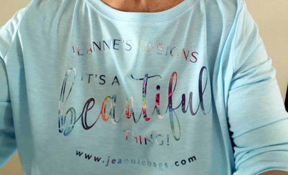 It's a Beautiful Thing T-shirt Tie Dye 3/4 length sleeve