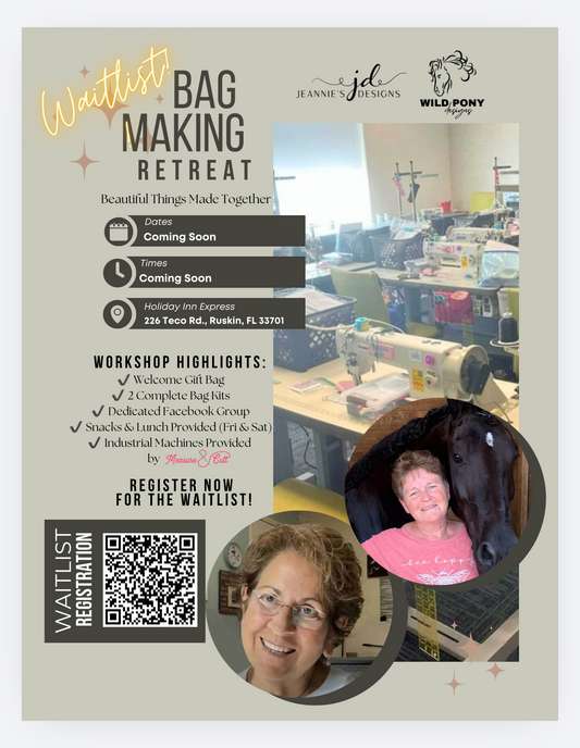 WAITLIST ONLY Barbie & Lori Bag Making Retreat - REGISTRATION